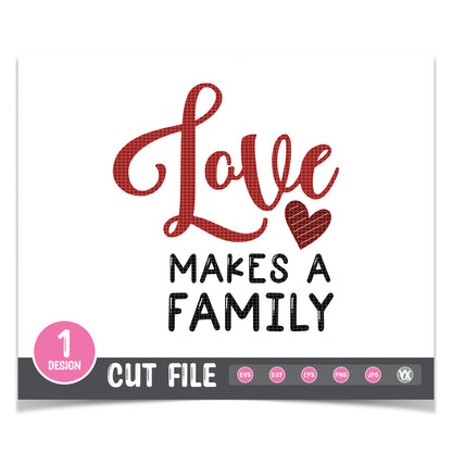 Love Makes a Family SVG