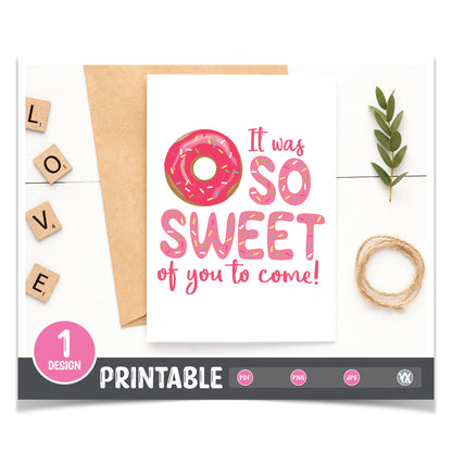 It Was So Sweet of You to Come - Printable Donut Tag